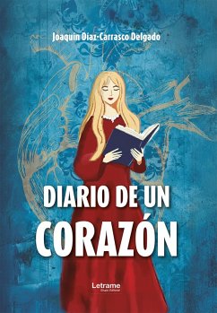 Diario de un corazón (eBook, ePUB) - Díaz-Carrasco Delgado, Joaquín