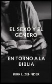 EL SEXO Y EL GÉNERO EN TORNO A LA BIBLIA (eBook, ePUB)