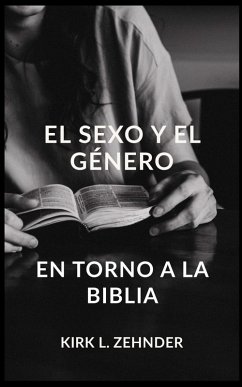 EL SEXO Y EL GÉNERO EN TORNO A LA BIBLIA (eBook, ePUB) Cover EL SEXO Y EL GÉNERO EN TORNO A LA BIBLIA (eBook, ePUB)