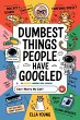 Dumbest Things People Have Googled... - Bild 1