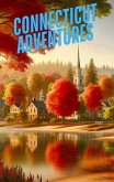 Connecticut Adventures (eBook, ePUB) Connecticut Adventures (eBook, ePUB)