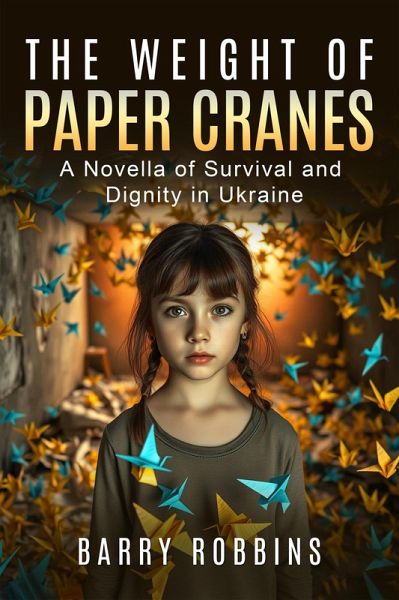 The Weight of Paper Cranes (eBook, ePUB) The Weight of Paper Cranes (eBook, ePUB)
