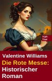 Die Rote Messe: Historischer Roman (eBook, ePUB) Die Rote Messe: Historischer Roman (eBook, ePUB)