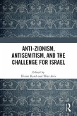 Anti-Zionism, Antisemitism, and the Challenge for Israel (eBook, PDF)