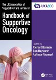 The UK Association of Supportive Care in Cancer Handbook of Supportive Oncology (eBook, PDF) The UK Association of Supportive Care in Cancer Handbook of Supportive Oncology (eBook, PDF)