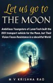 Let Us Go to The Moon (eBook, ePUB)