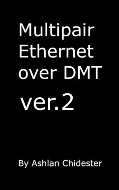 Multipair Ethernet over DMT ver.2 (eBook, ePUB) - Chidester, Ashlan
