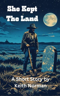 Cover She Kept the Land (eBook, ePUB)