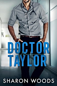 Cover Doctor Taylor (The Chicago Doctor Series, #1) (eBook, ePUB)