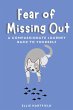 Fear of Missing Out A Compassionate... - Bild 1