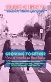 Growing Together-Stories of Friendship and Understanding: Teaching Kids about Loyalty, Compromise, Respect, Empathy, and Support (Friendship Tales: Celebrating the Power of Love and Understanding, #2) (eBook, ePUB) Growing Together-Stories of Friendship and Understanding: Teaching Kids about Loyalty, Compromise, Respect, Empathy, and Support (Friendship Tales: Celebrating the Power of Love and Understanding, #2) (eBook, ePUB)
