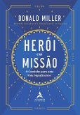 Herói em missão (eBook, ePUB) Herói em missão (eBook, ePUB)