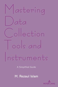 Mastering Data Collection Tools and Instruments (eBook, PDF) - Islam, M. Rezaul