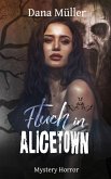 Fluch in Alicetown (eBook, ePUB)