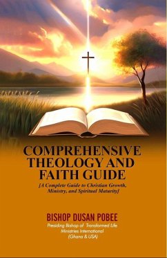 Comprehensive Theology And Faith Guide (eBook, ePUB) - Pobee, Bishop Dusan