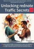 Unlocking Rednote Traffic Secrets (eBook, ePUB) Unlocking Rednote Traffic Secrets (eBook, ePUB)