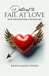 Destined to Fail at Love: How... - Bild 1