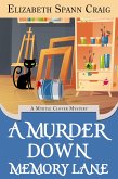 A Murder Down Memory Lane (A Myrtle Clover Cozy Mystery, #26) (eBook, ePUB) A Murder Down Memory Lane (A Myrtle Clover Cozy Mystery, #26) (eBook, ePUB)