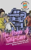 The Power of Self-Care: Inspiring Tales of Physical and Mental Health for Girls (Brave Girls Club: Real-Life Tales of Friendship, Family, and Overcoming Challenges, #2) (eBook, ePUB) The Power of Self-Care: Inspiring Tales of Physical and Mental Health for Girls (Brave Girls Club: Real-Life Tales of Friendship, Family, and Overcoming Challenges, #2) (eBook, ePUB)