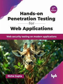 Hands-on Penetration Testing for Web Applications: Web security testing on modern applications - 2nd Edition (eBook, ePUB) - Gupta, Richa