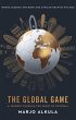 The Global Game: A Journey Through the... - Bild 1