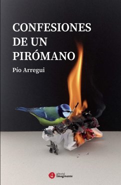 Cover Confesiones de un pirómano (eBook, ePUB)