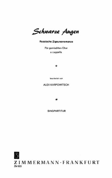 Schwarze Augen für gem Chor a cappella Partitur (dt) Schwarze Augen für gem Chor a cappella Partitur (dt)