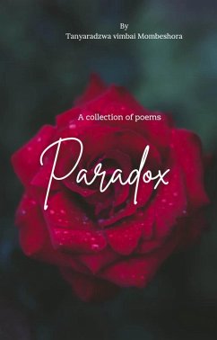 Paradox (eBook, ePUB) - Mombeshora, Tanyaradzwa Vimbai