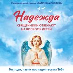 Nadezhda: svyaschenniki otvechayut na voprosy detey (MP3-Download)