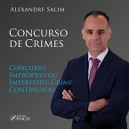 Direito Penal - 8.⁠ ⁠Concurso de Crimes - Concurso Impróprio ou Imperfeito; Crime Continuado (MP3-Download)
