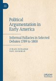Political Argumentation in Early America (eBook, PDF) Political Argumentation in Early America (eBook, PDF)