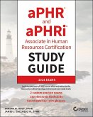 aPHR and aPHRi Associate in Human Resources Certification Study Guide (eBook, ePUB)
