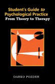 Student's Guide to Psychological Practice: From Theory to Therapy (eBook, ePUB)