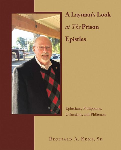 A Layman's Look at The Prison Epistles (eBook, ePUB) A Layman's Look at The Prison Epistles (eBook, ePUB)