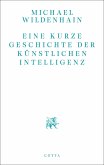Eine kurze Geschichte der Künstlichen Intelligenz   (Mängelexemplar)