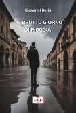 Un brutto giorno di pioggia (eBook, ePUB) Un brutto giorno di pioggia (eBook, ePUB)