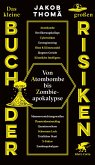 Das kleine Buch der großen Risiken   (Mängelexemplar)