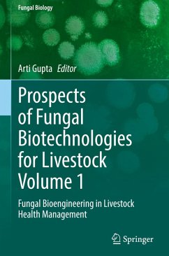 Prospects of Fungal Biotechnologies for Livestock Volume 1