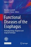 Functional Diseases of the Esophagus Functional Diseases of the Esophagus
