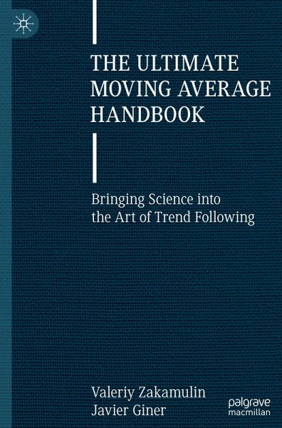 The Ultimate Moving Average Handbook