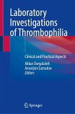 Laboratory Investigations of Thrombophilia Laboratory Investigations of Thrombophilia