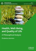 Health, Well-Being, and Quality of Life Health, Well-Being, and Quality of Life