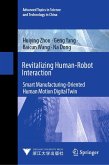 Revitalizing Human-Robot Interaction Revitalizing Human-Robot Interaction