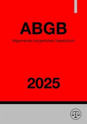 Allgemeines bürgerliches Gesetzbuch - ABGB 2025