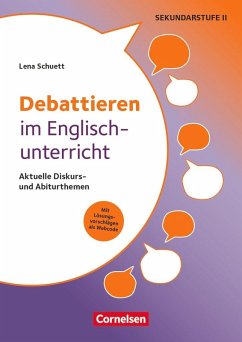 Cover Debattieren im Englischunterricht - Aktuelle Diskurs- und Abiturthemen