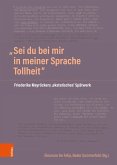 "Sei du bei mir in meiner Sprache Tollheit" "Sei du bei mir in meiner Sprache Tollheit"