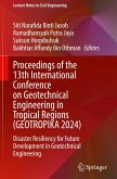 Proceedings of the 13th International Conference on Geotechnical Engineering in Tropical Regions (GEOTROPIKA 2024)