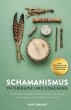 Schamanismus in Therapie und Coaching - Bild 1