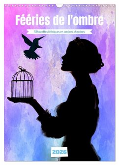 Fééries de l'ombre (Calendrier mural 2026 DIN A3 horizontal), CALVENDO calendrier mensuel