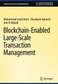 Blockchain-Enabled Large-Scale Transaction Management